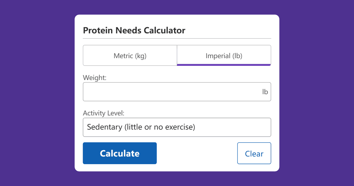 Protein Needs Calculator